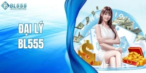 Đại Lý BL555
