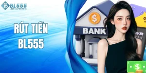 Rút Tiền BL555